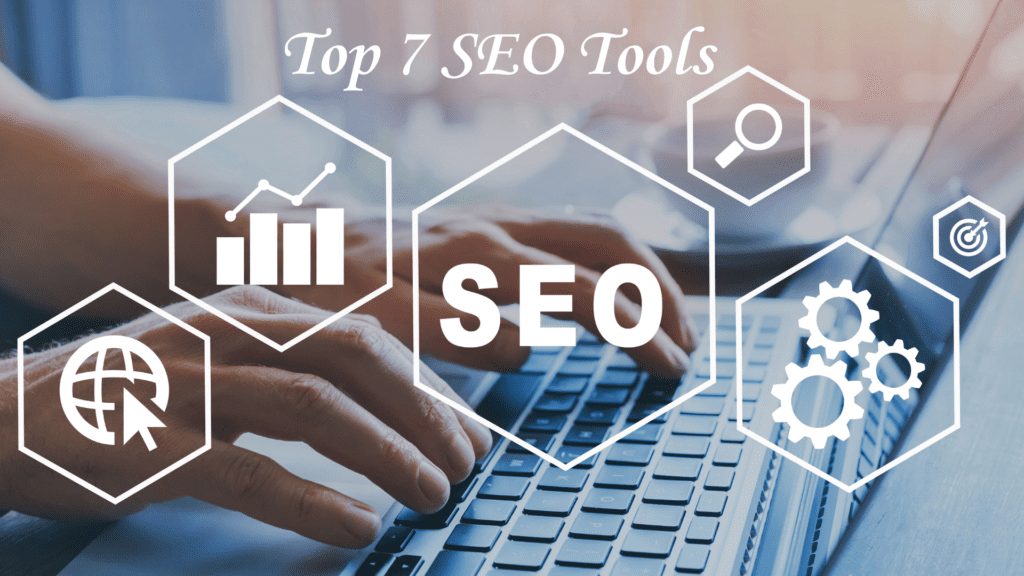 Top 7 SEO Tools